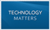Technology Matters