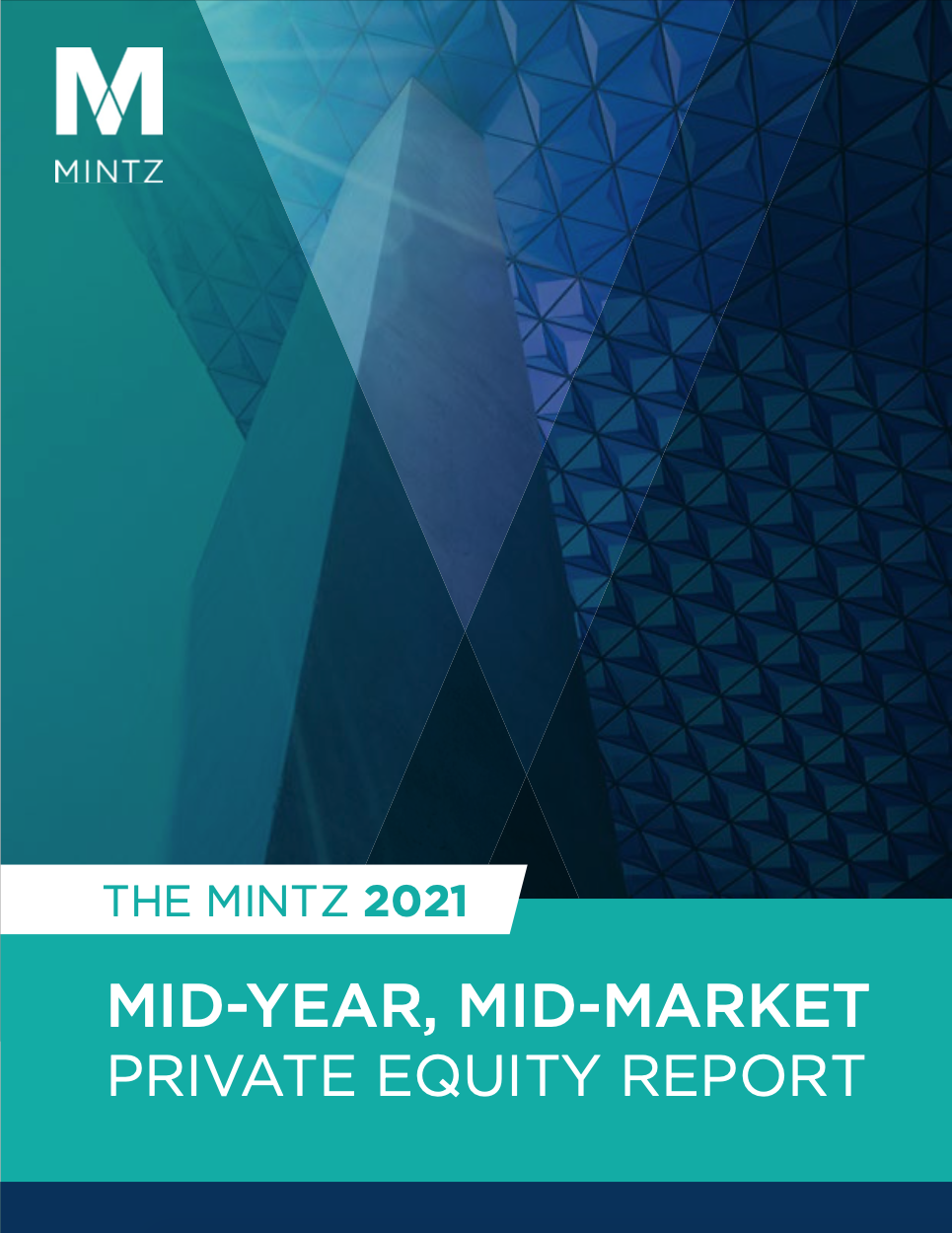 The Mintz 2021 Mid-Year Mid-Market Private Equity Report